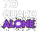 No Guard Alone